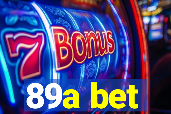 89a bet